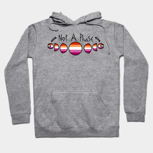 Not A Phase- Lesbian Hoodie by Beelixir Illustration